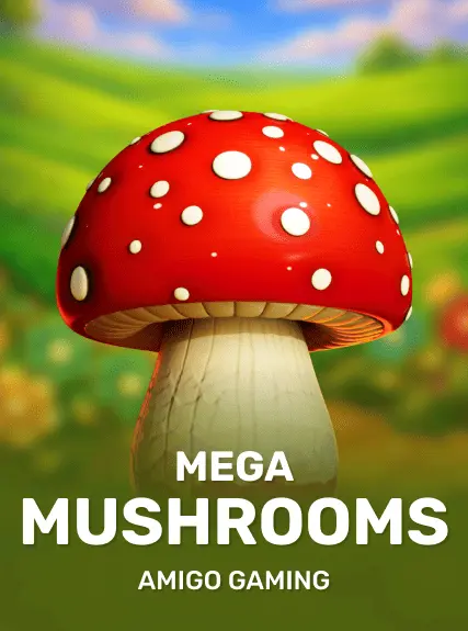Mega Mushrooms