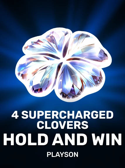 4 Supercharged Clovers: Hold and Win